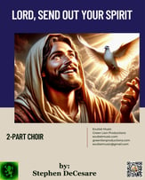 Lord, Send Out Your Spirit Two-Part Mixed choral sheet music cover